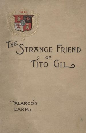 [Gutenberg 64456] • The Strange Friend of Tito Gil